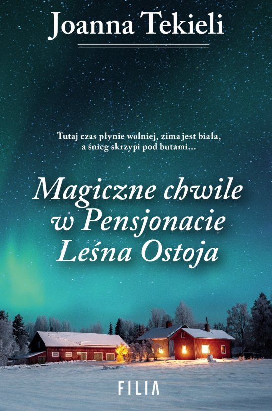 Magiczne chwile w Pensjonacie Le�na Ostoja