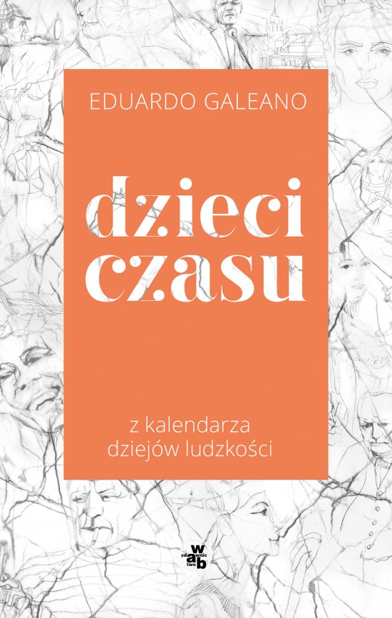 Dzieci czasu. Z kalendarza dziej�w ludzko�ci