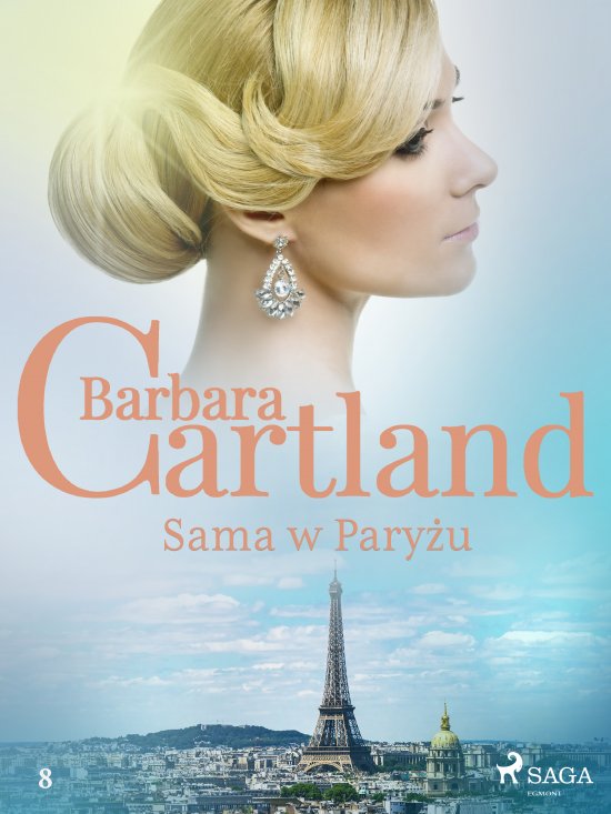 Sama w Pary�u - Ponadczasowe historie mi�osne Barbary Cartland