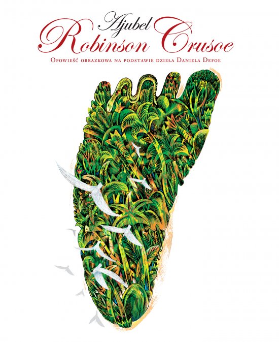 Robinson Crusoe. Opowie�� obrazkowa na podstawie dzie�a Daniela Dafoe