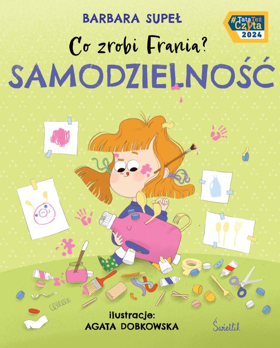 Samodzielno��. Co zrobi Frania?