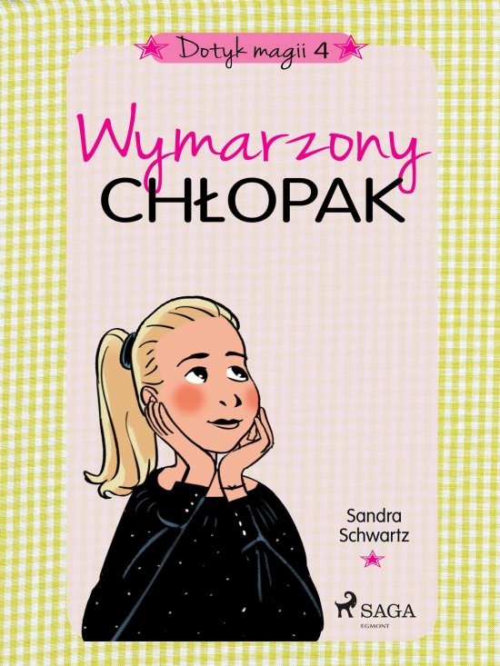 Dotyk magii 4 - Wymarzony ch�opak