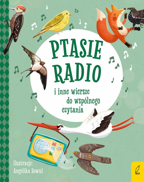 Ptasie radio i inne wiersze do wsp�lnego czytania