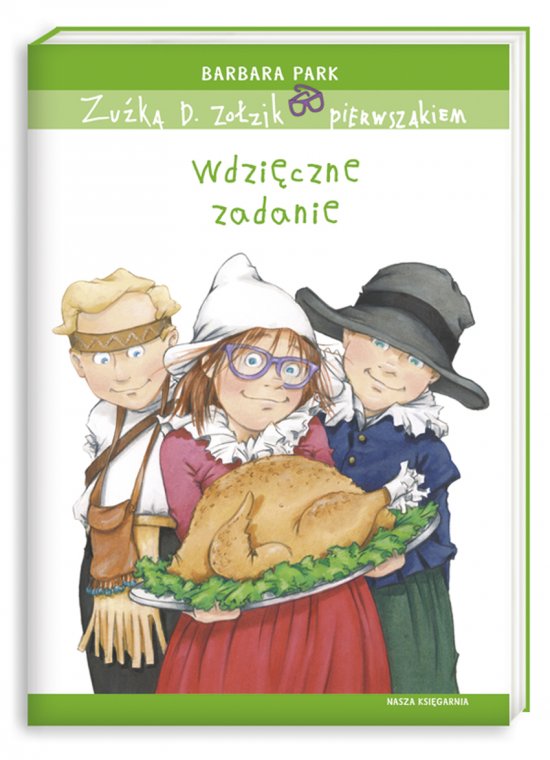 Zu�ka D. Zo�zik pierwszakiem. Wdzi�czne zadanie