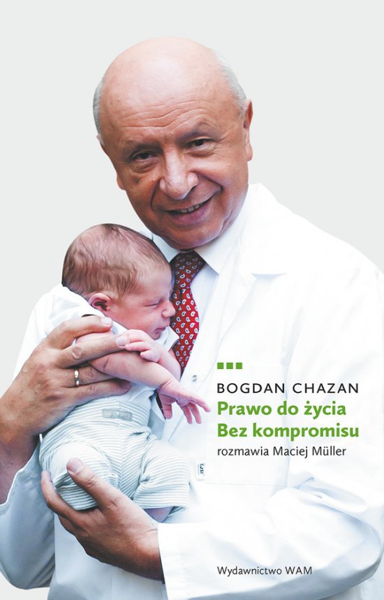 Prawo do �ycia. Bez kompromisu