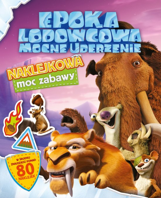 Epoka Lodowcowa. Mocne uderzenie. Naklejkowa moc zabawy