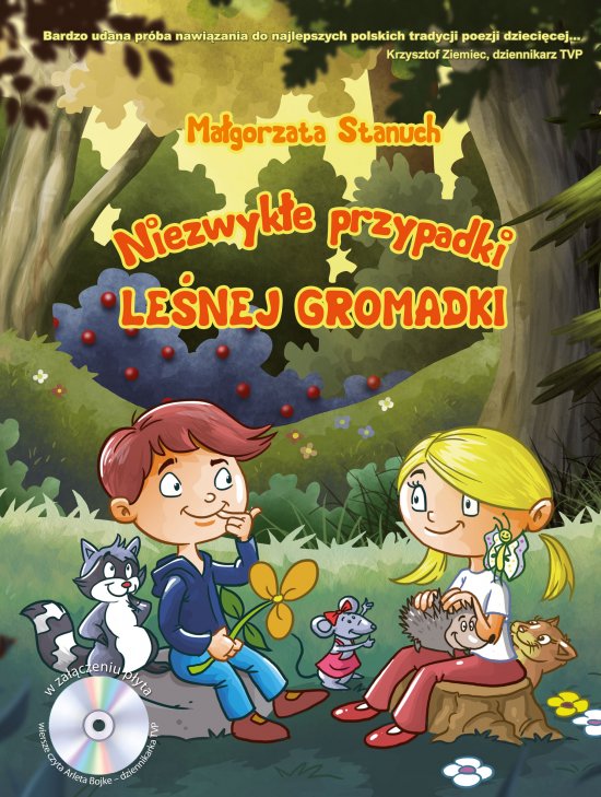 Niezwyk�e przypadki le�nej gromadki