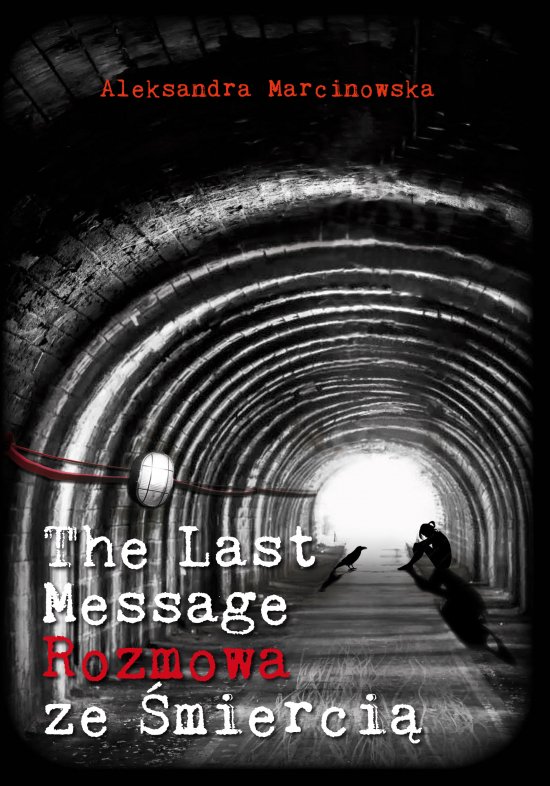 The Last Message. Rozmowa ze �mierci�