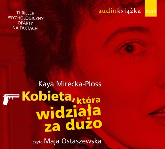 Kobieta, kt�ra widzia�a za du�o