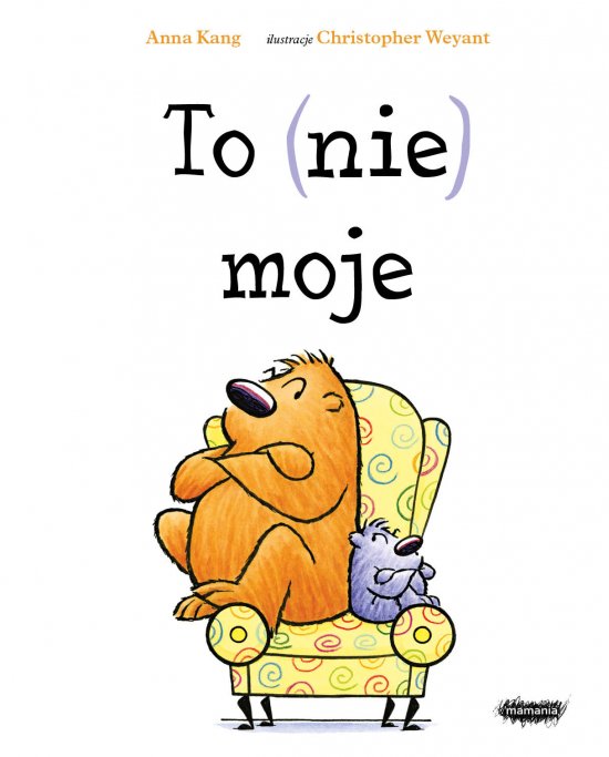 To (nie) moje
