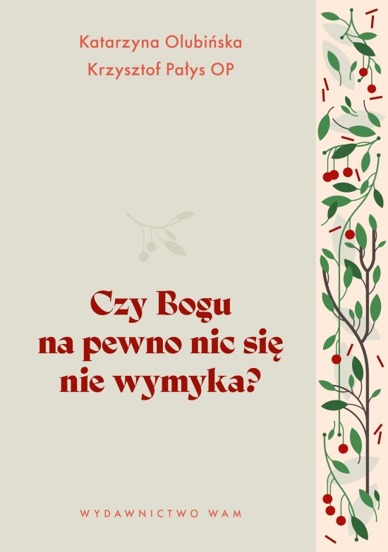 Czy Bogu na pewno nic si� nie wymyka?