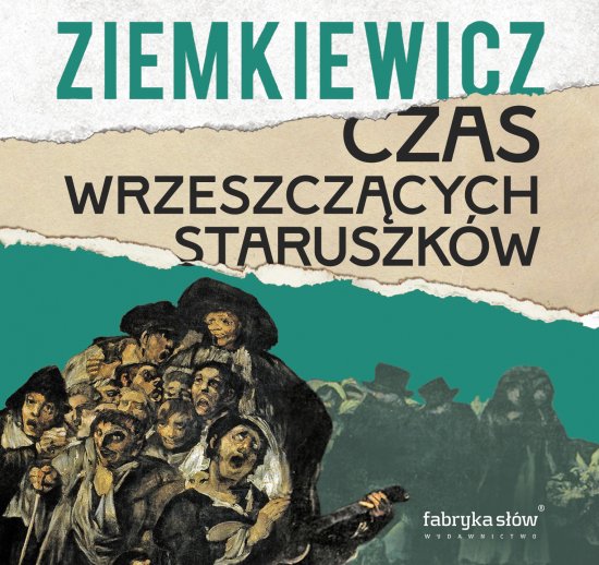Czas wrzeszcz�cych staruszk�w