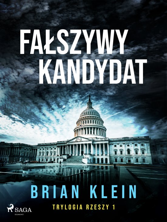 Trylogia Rzeszy. Tom 1. Fa�szywy kandydat