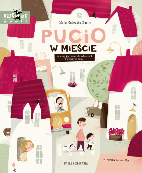 Pucio w mie�cie. Zabawy j�zykowe dla m�odszych i starszych dzieci