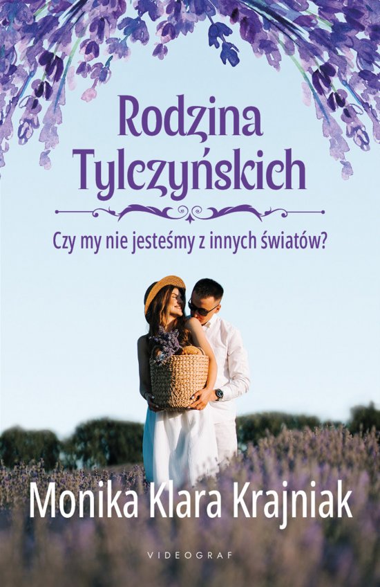 Rodzina Tylczy�skich. Tom 3: Czy my nie jeste�my z innych �wiat�w?