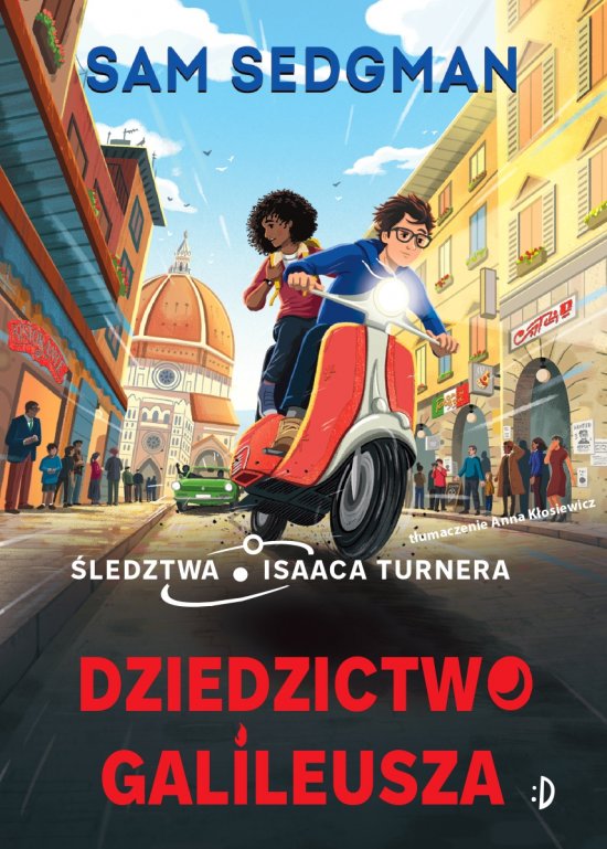 Dziedzictwo Galileusza. �ledztwa Isaaca Turnera, tom 3