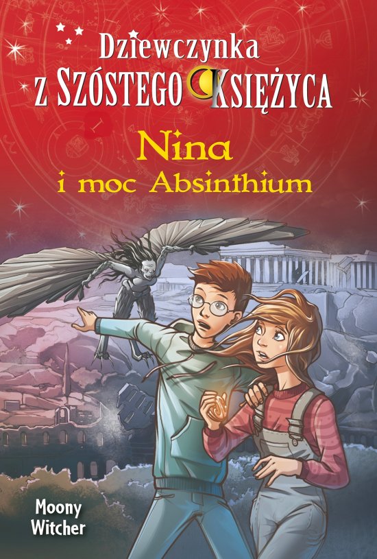 Nina i moc Absinthium. Tom 6. Dziewczynka z Sz�stego Ksi�yca