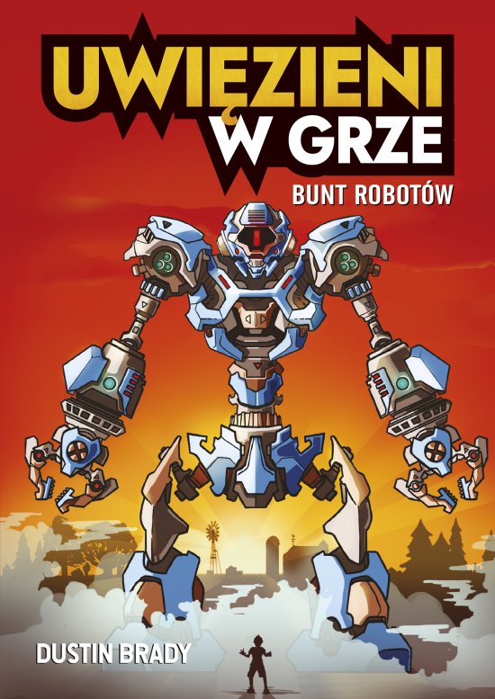 Uwi�zieni w grze. Bunt robot�w