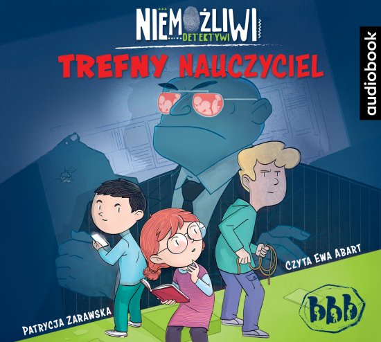 Niemo�liwi detektywi. Trefny nauczyciel