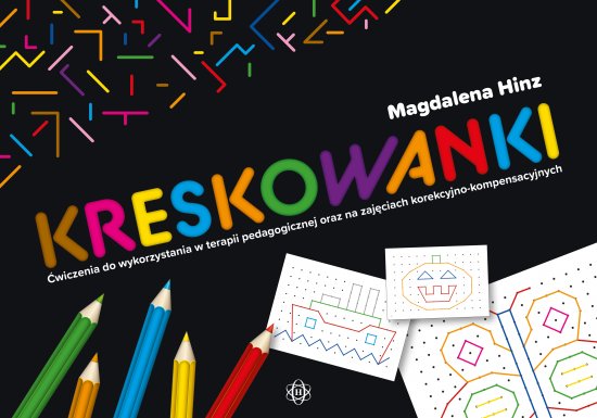 Kreskowanki. �wiczenia do wykorzystania w terapii pedagogicznej oraz na zaj�ciach korekcyjno-kompensacyjnych