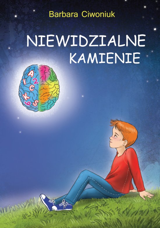 Niewidzialne kamienie. czyli jak to jest by� dyslektykiem