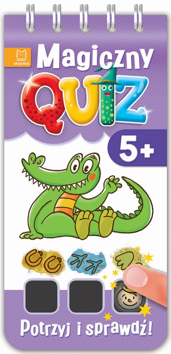 Magiczny quiz. Potrzyj i sprawd� od 5 lat cz. 2