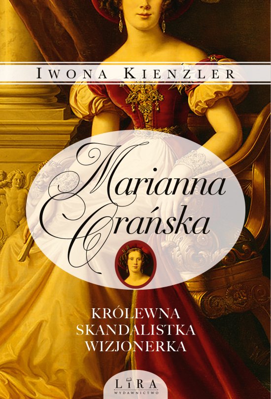 Marianna Ora�ska. Kr�lewna, skandalistka, wizjonerka