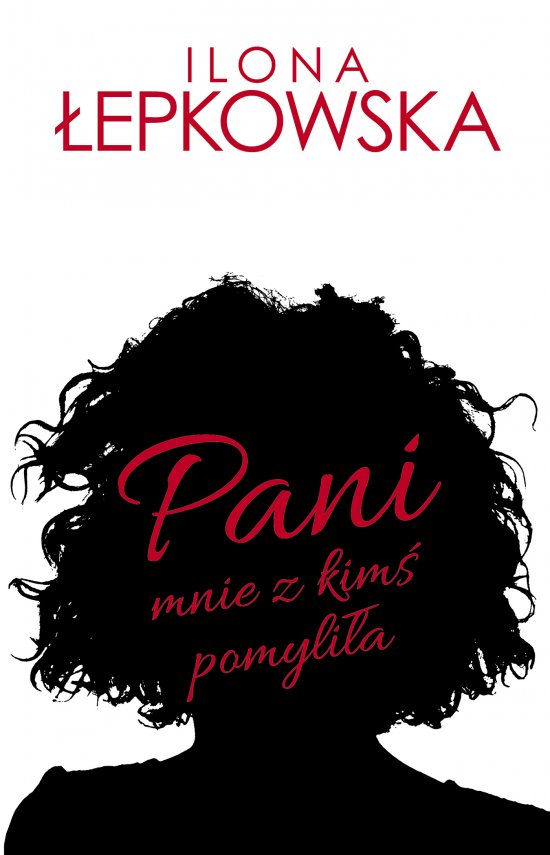 Pani mnie z kim� pomyli�a