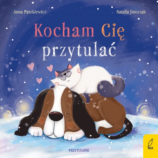Przytulanki. Kocham Ci� przytula�