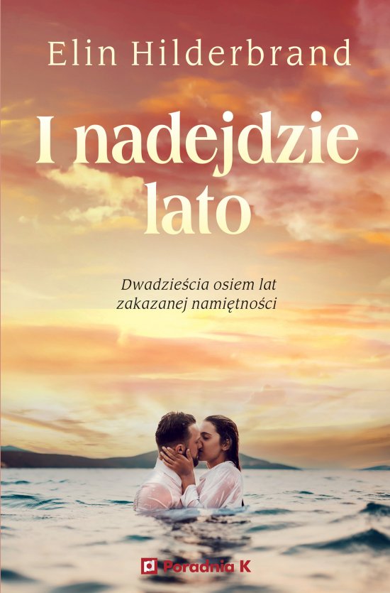 I nadejdzie lato