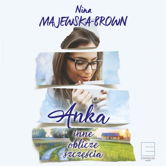 Anka. Inne oblicze szcz�cia