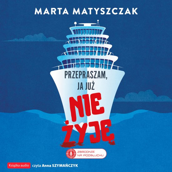 Przepraszam, ja ju� nie �yj�