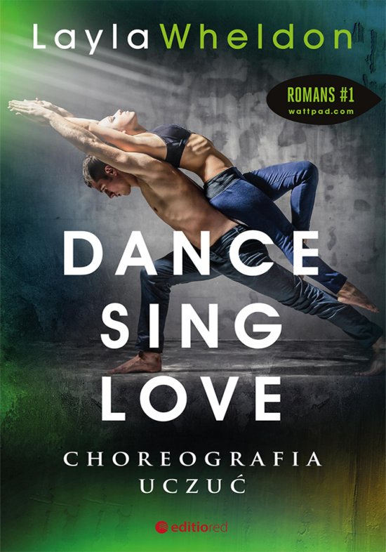 Dance, sing, love. Choreografia uczu�