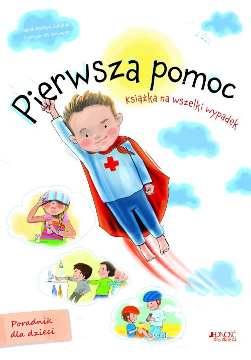 Pierwsza pomoc. Ksi��ka na wszelki wypadek