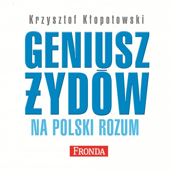 Geniusz �yd�w na polski rozum