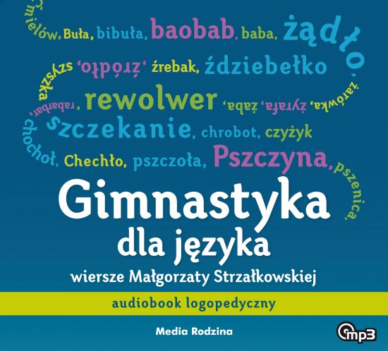Gimnastyka dla j�zyka. audiobook logopedyczny