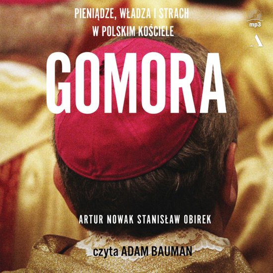 Gomora. Pieni�dze, w�adza i strach w polskim Ko�ciele