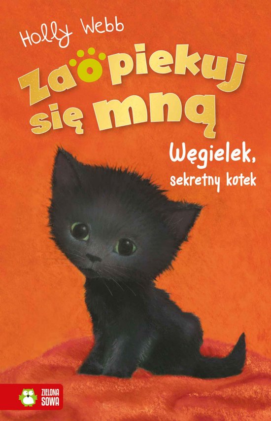 Zaopiekuj si� mn�. W�gielek, sekretny kotek