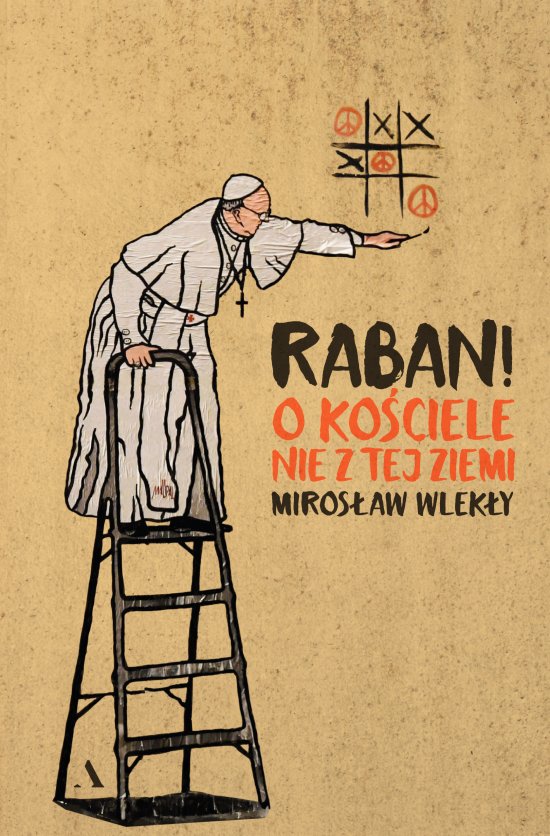 Raban! O ko�ciele nie z tej ziemi
