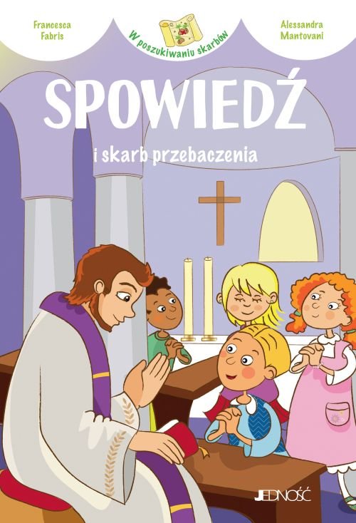 W poszukiwaniu skarb�w. Spowied� i skarb przebaczenia