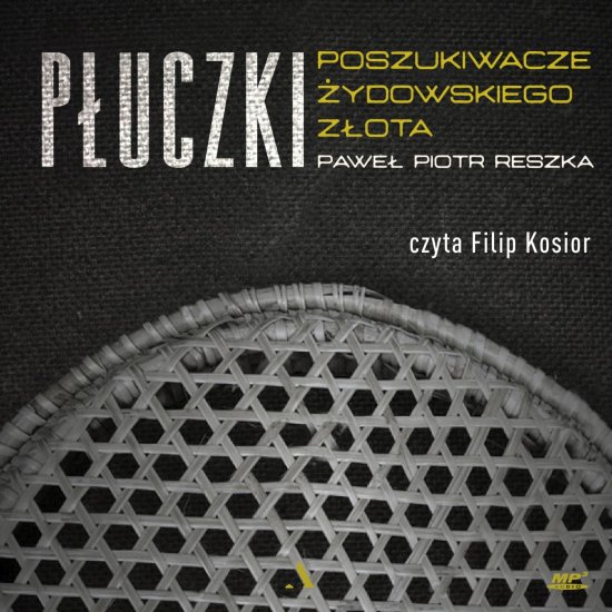 P�uczki. Poszukiwacze �ydowskiego z�ota