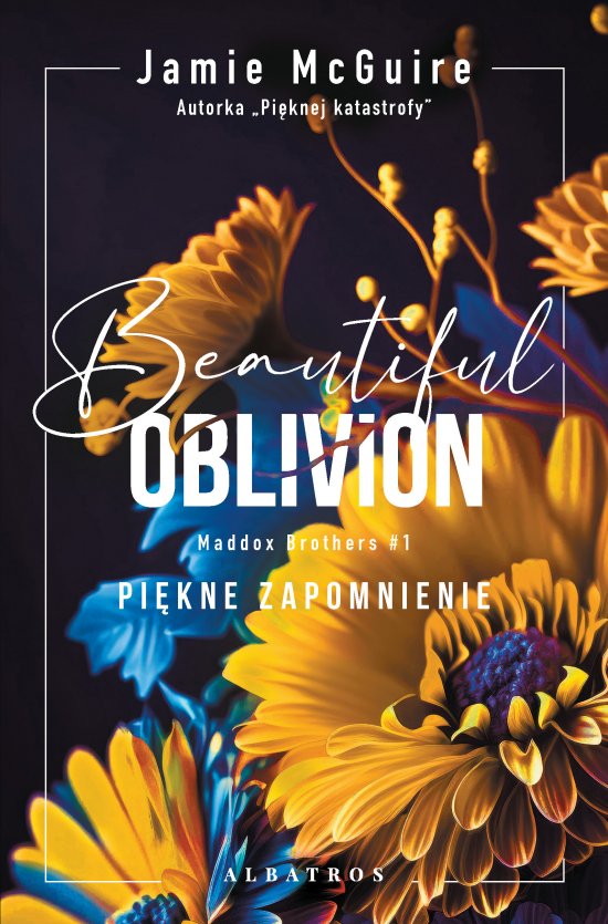 Beautiful Oblivion. Pi�kne zapomnienie. Seria Maddox Brothers. Tom 1