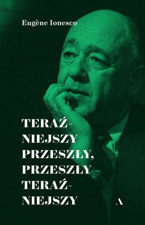 Tera�niejszy przesz�y, przesz�y tera�niejszy