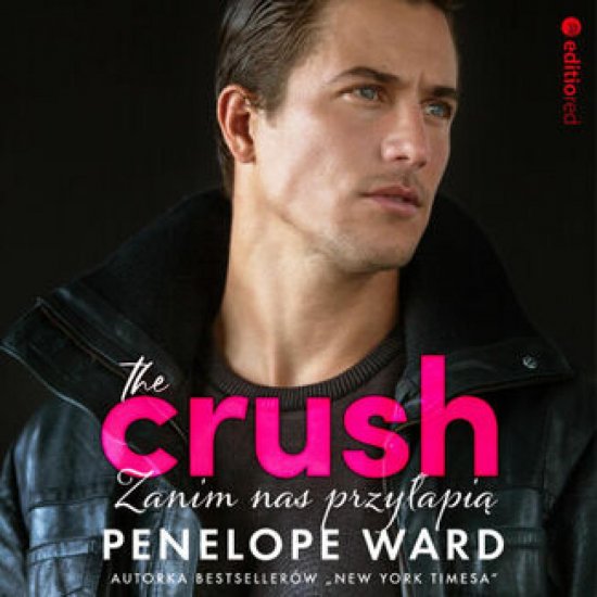 The Crush. Zanim nas przy�api�