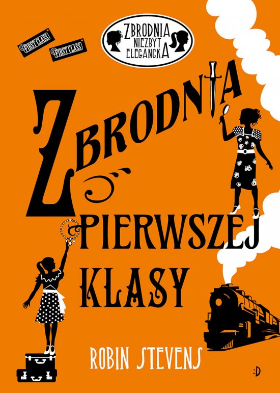 Zbrodnia pierwszej klasy. Zbrodnia niezbyt elegancka, tom 3