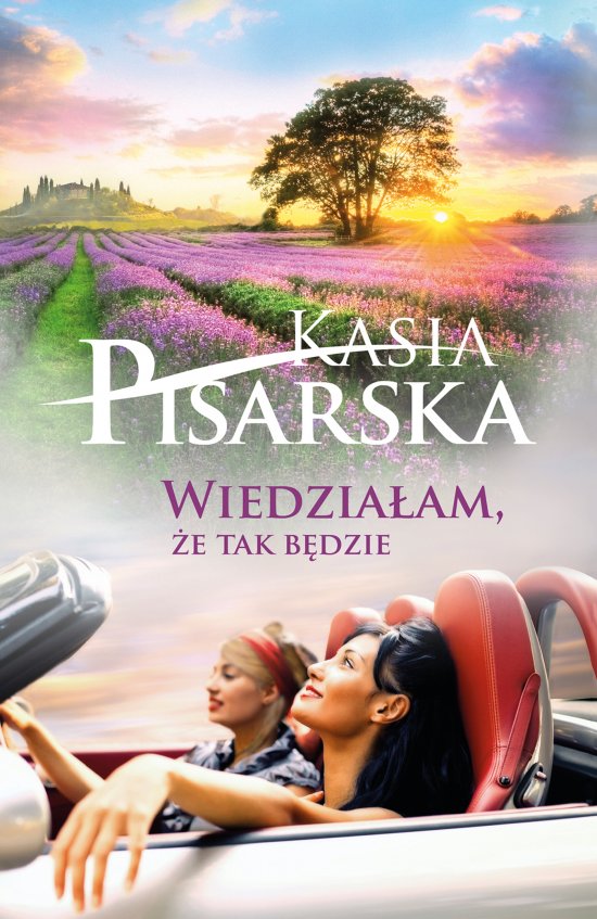 Wiedzia�am, �e tak b�dzie