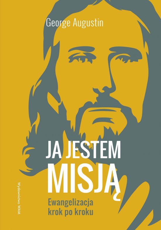 Ja jestem misj�. Ewangelizacja krok po kroku