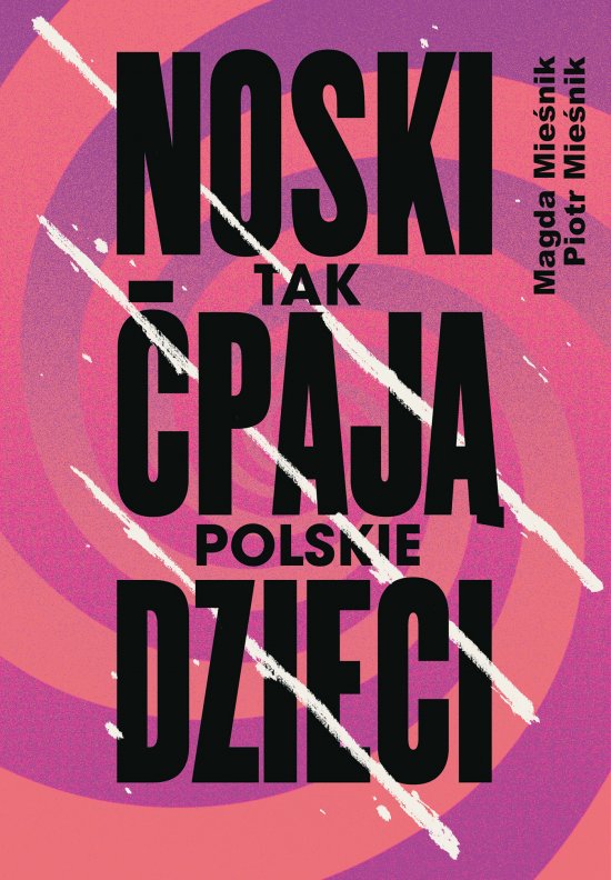 Noski. Tak �paj� polskie dzieci