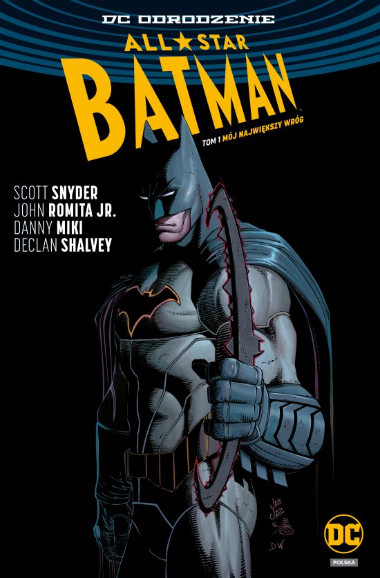 All-Star Batman - M�j najwi�kszy wr�g, tom 1. DC Odrodzenie