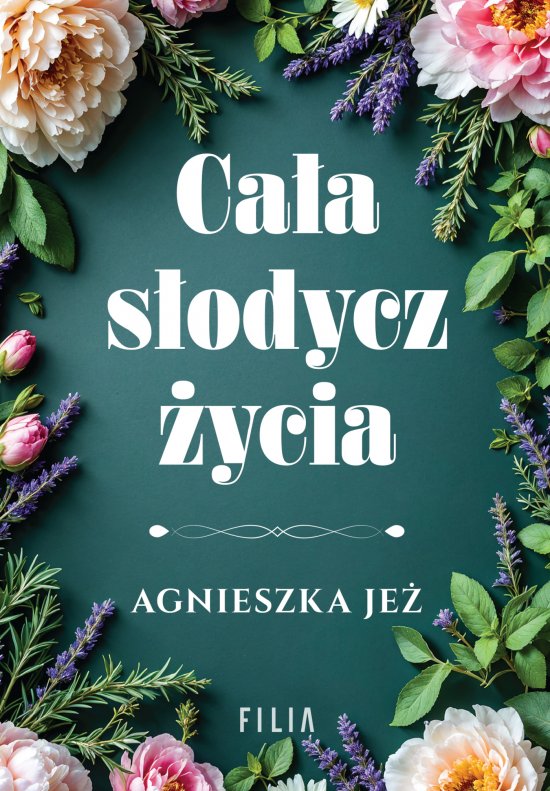 Ca�a s�odycz �ycia